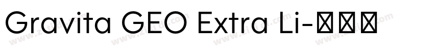 Gravita GEO Extra Li字体转换